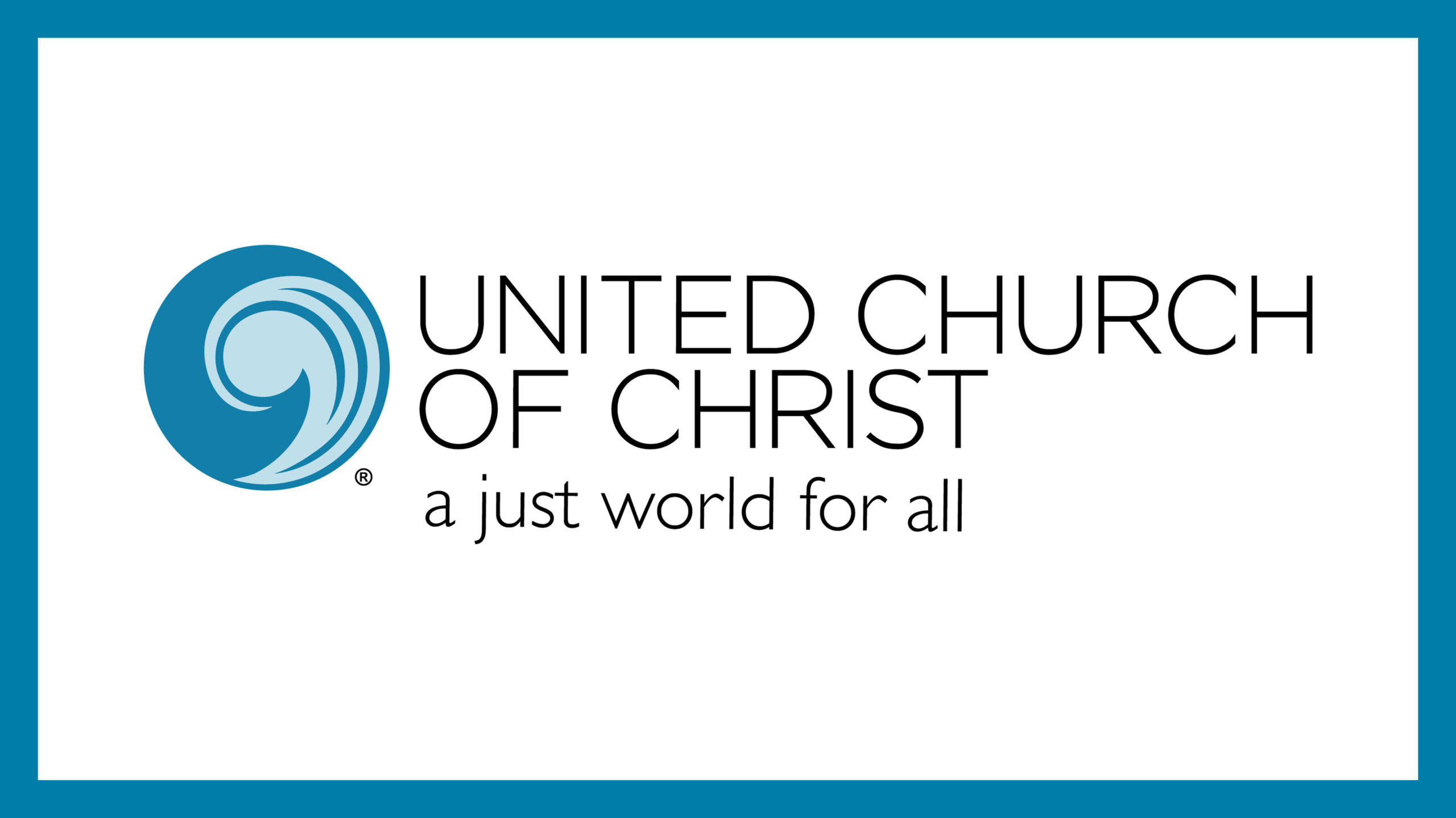 United Church of Christ: A Just World for All