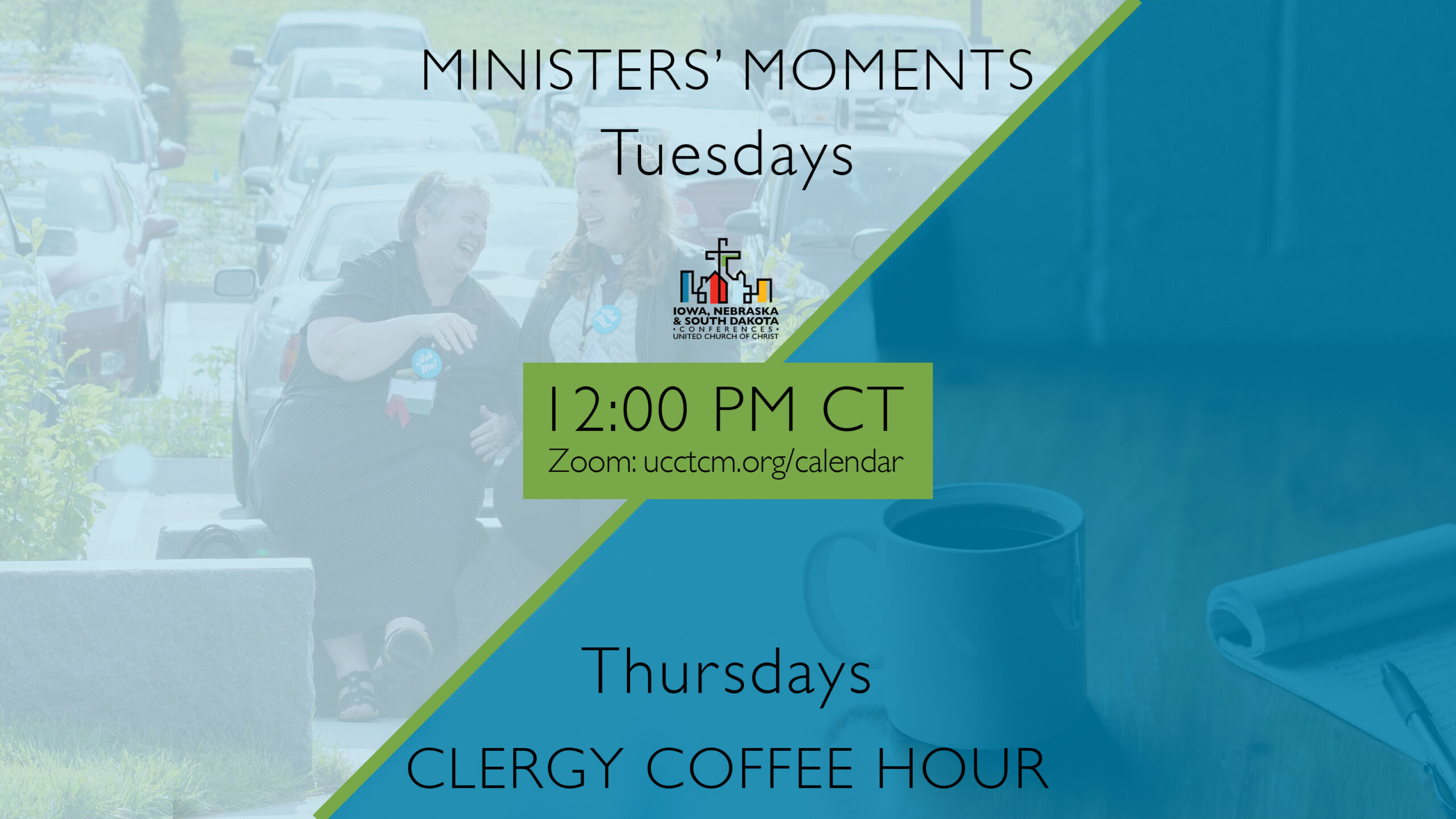 Ministers' Moments and Clergy Coffee Hour - Tuesdays and Thursdays at 12:00pm CT on Zoom