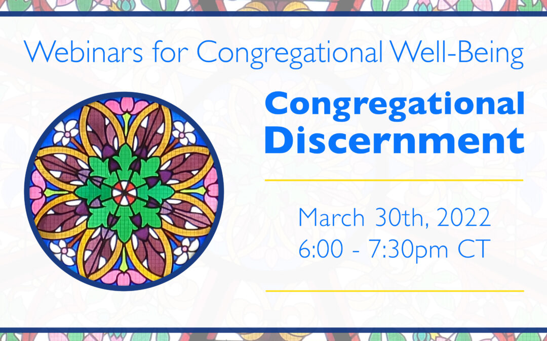 Webinars for Congregational Well-Being: Congregational Discernment