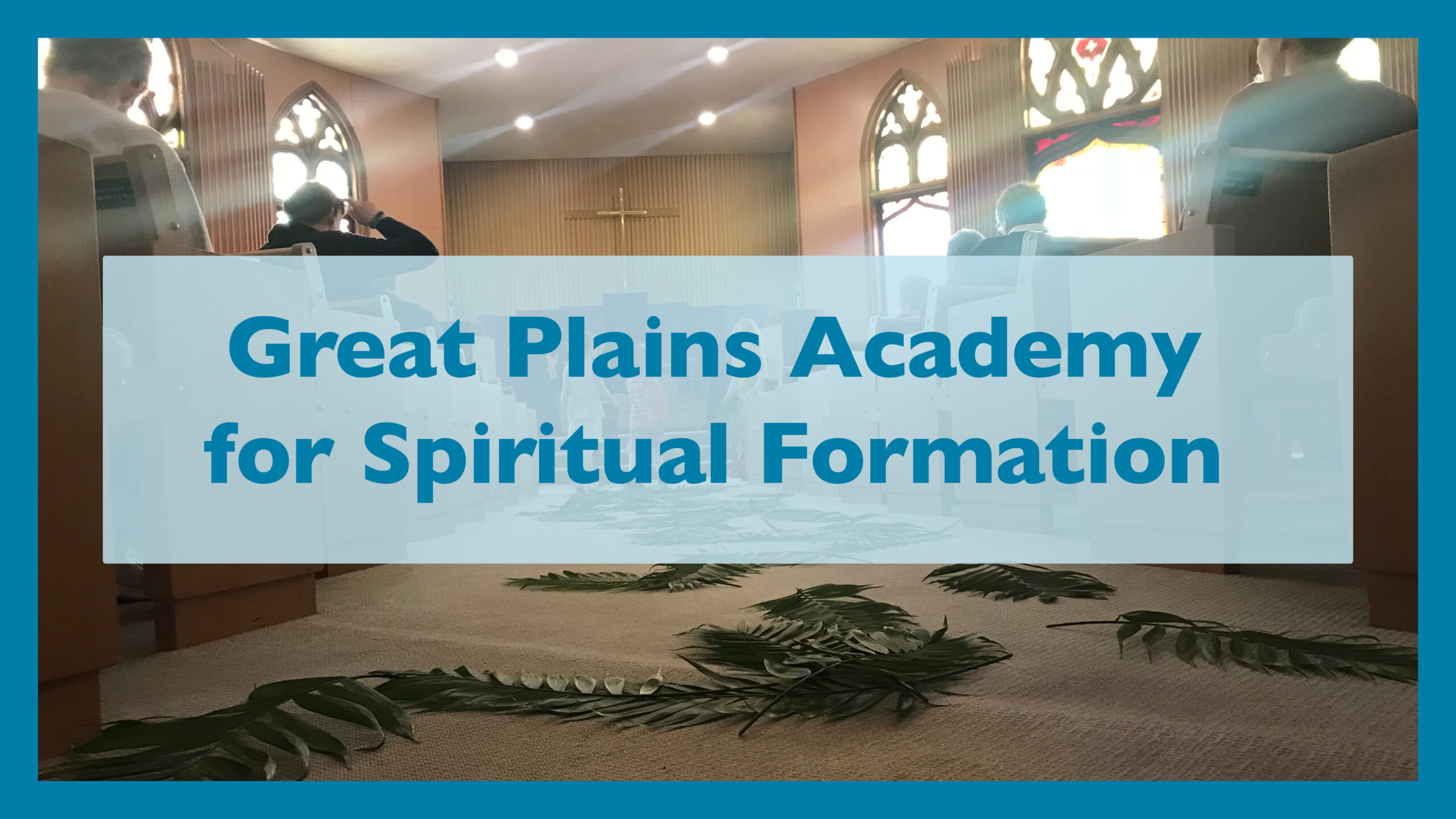 Great Plains Academy for Spiritual Formation